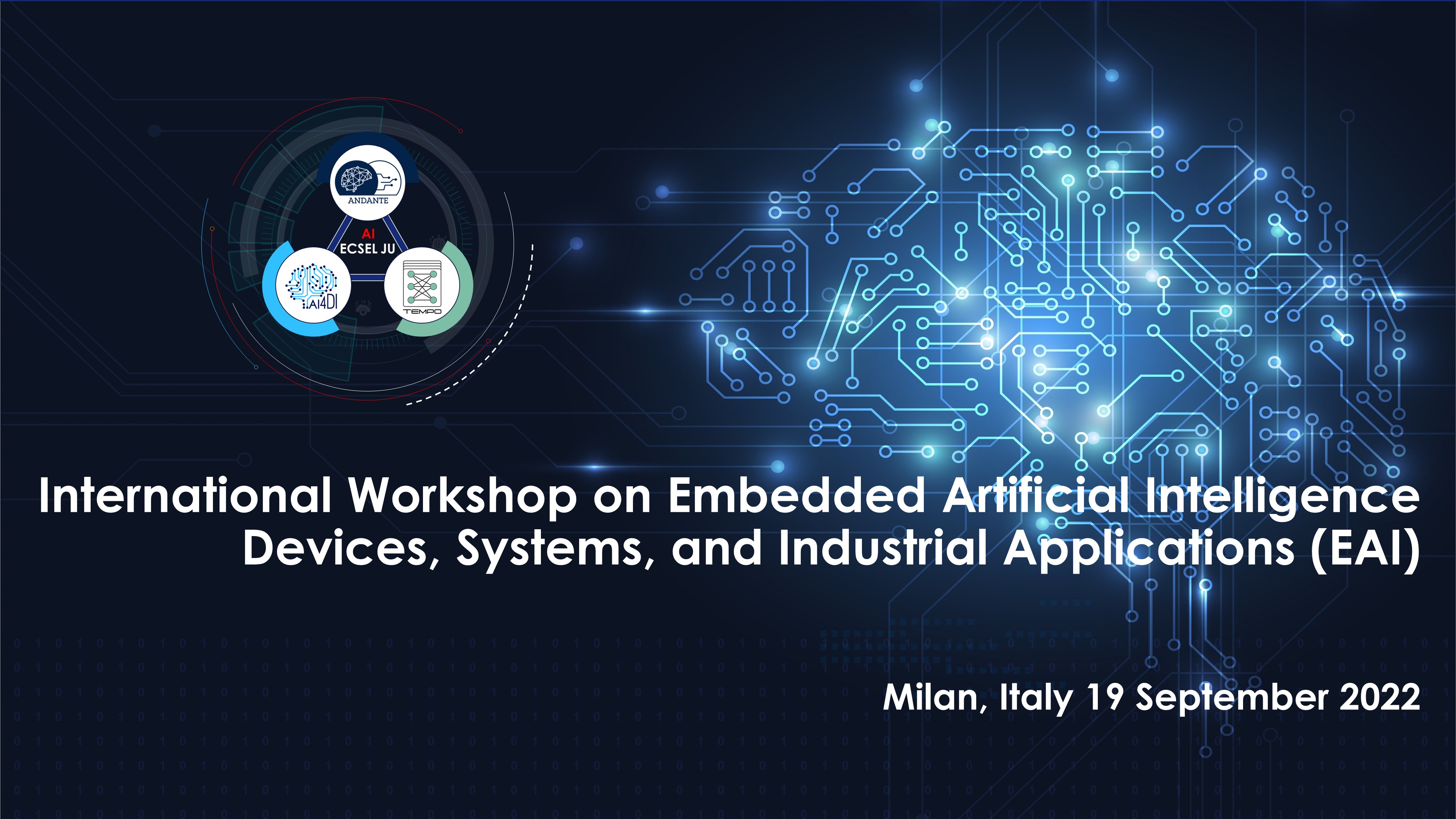 International Workshop on Embedded Artificial Intelligence (EAI) – Devices, Systems, and Industrial Applications 
